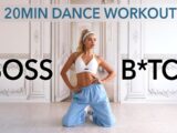 20 MIN BOSS B*TCH DANCE WORKOUT – shake your booty & burn lots of calories
