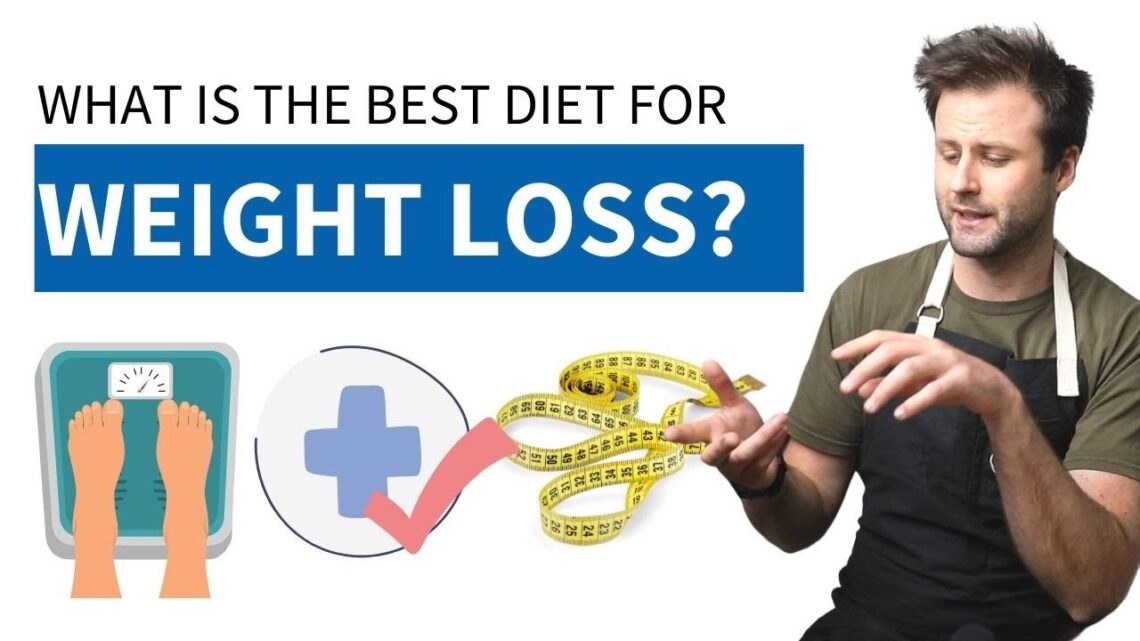 What Is The Best Diet For Weight Loss? What Is The Best Diet For Weight Loss?