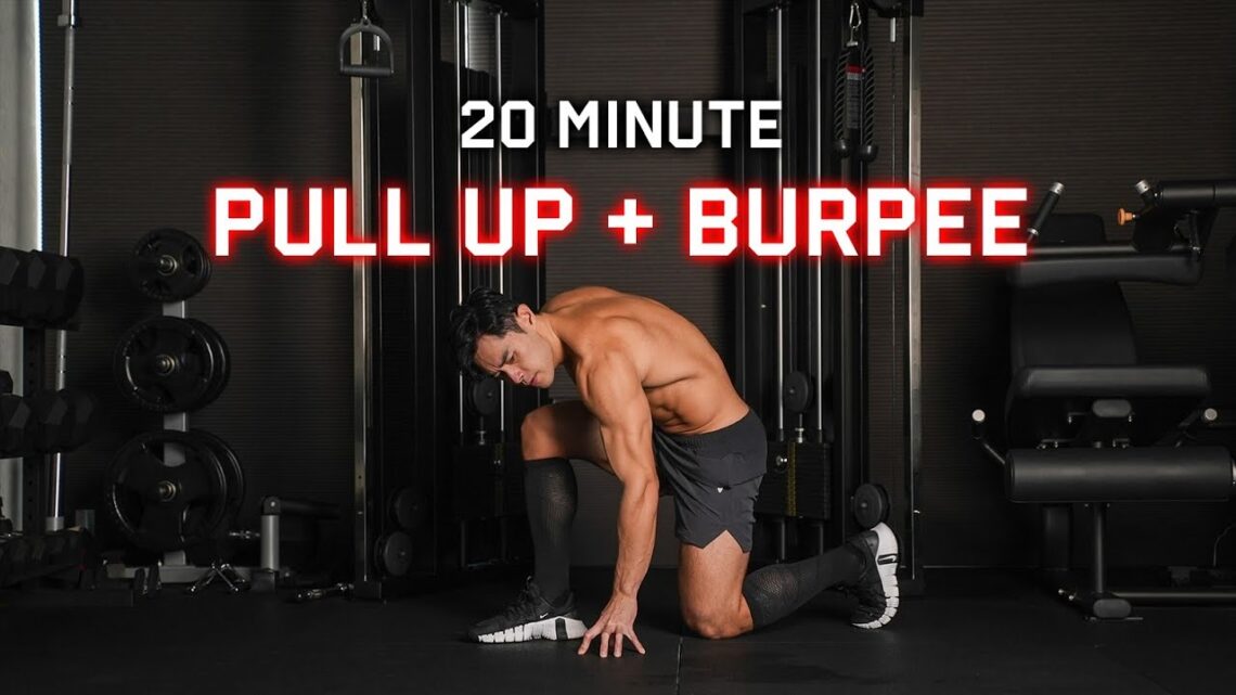 20 Minute of Pull Up & Burpee  Muscular Endurance