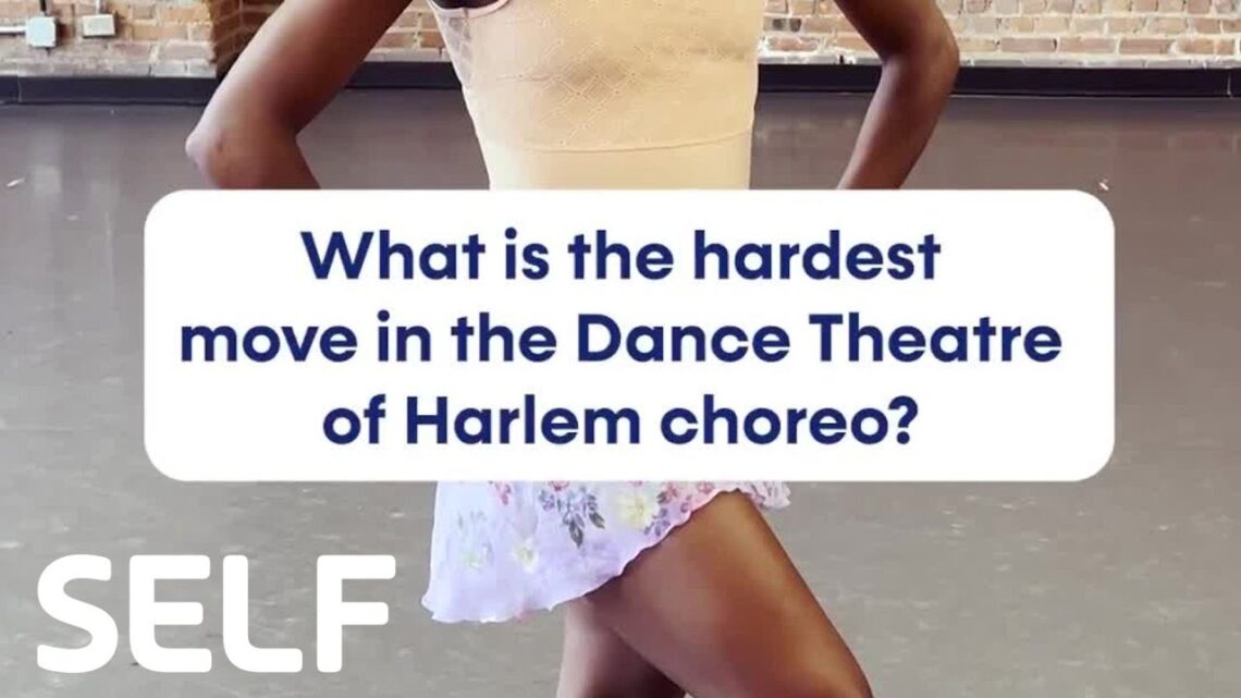 The Hardest Moves from the Dance Theatre of Harlem 🩰