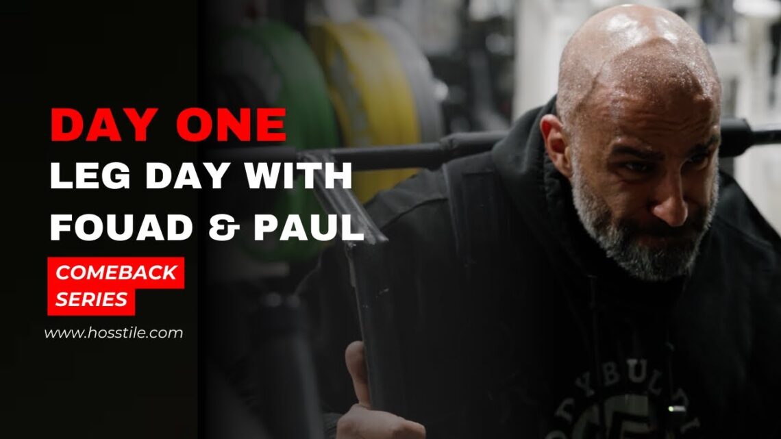 Working My Way Back – Day One  Fouad & Paul Train Legs